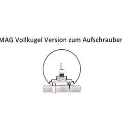 Outlet Vollkugel MAG mit Aufschraubsockel Terrassen|Dekorative Leuchten
